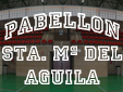 Pabellón Sta. Mª Águila